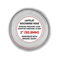 2" Lined Lay Flat Discharge Hose, 8-24 BAR-0